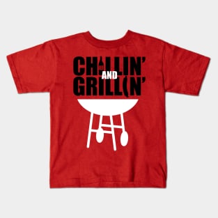 Chillin and Grillin Kids T-Shirt